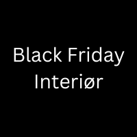 Black Friday Interiør